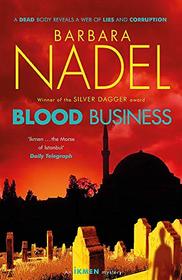 Blood Business (Ikmen, Bk 22)