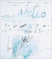 Cy Twombly: Fifty Years of Works on Paper: The Drawings at the Hermitage