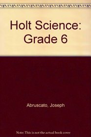 Holt Science: Grade 6