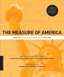 The Measure of America: American Human Development Report, 2008-2009 (A Columbia / SSRC Book)