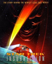 The Secrets of Star Trek: Insurrection (Star Trek: The Next Generation)