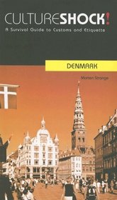 Cultureshock! Denmark: A Survival Guide to Customs and Etiquette