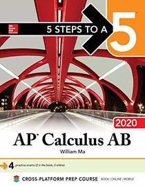 5 Steps to a 5: AP Calculus AB 2020 (5 Steps to a 5 AP Calculus AB/BC)