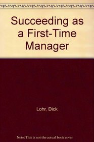 Succeeding as a First-Time Manager