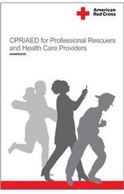 CPR/AED for the Professional Rescuers and Health Care Providers: Handbook