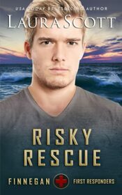 Risky Rescue: A Christian Romantic Suspense (Finnegan First Responders)