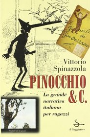 Pinocchio & C: [la grande narrativa italiana per ragazzi] (Nuovi saggi) (Italian Edition)