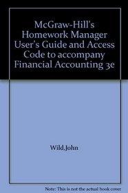 McGraw-Hill's Homework Manager User's Guide and Access Code to accompany Financial Accounting 3e