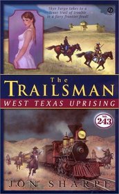 The Trailsman #243: West Texas Uprising (Trailsman, 243)