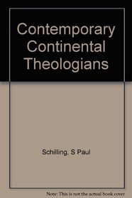 CONTEMPORARY CONTINENTAL THEOLOGIANS