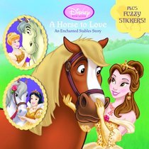 A Horse to Love: An Enchanted Stables Story (Pictureback(R))