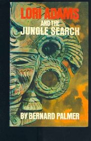Lori Adams and the Jungle Search