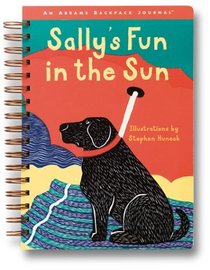 Sally's Fun in the Sun: An Abrams Backpack Journal (Abrams backpack journals)