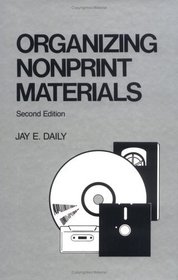 Organizing Nonprint Materials, Second Edition (Books in Library and Information Science Series)