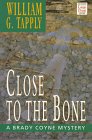 Close to the Bone (Large Print)