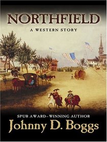 Northfield: A Western Story (Five Star Western Series) (Five Star Western Series)