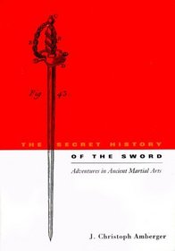 The Secret History of the Sword
