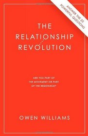 The Relationship Revolution: Are You Part of the Movement or Part of the Resistance?