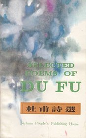 Selected Poems by Du Fu (Pocket-sized Chinese-English Classic Poems)