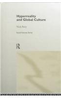 Hyperreality and Global Culture (Routledge Social Futures Series)