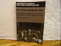 Let Your Words Be Few: Symbolism and Silence among Seventeenth-Century Quakers (Cambridge Studies in Oral and Literate Culture)