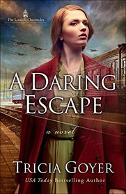A Daring Escape (London Chronicles, Bk 2)