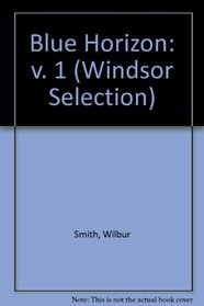 Blue Horizon: v. 1 (Windsor Selection)