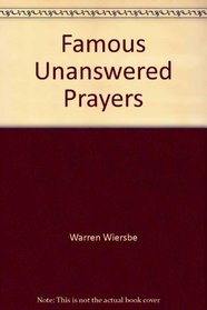 Famous unanswered prayers