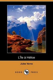 L'Ile a Helice (Dodo Press) (French Edition)