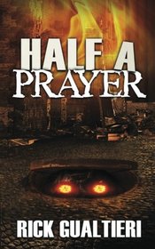 Half A Prayer (The Tome of Bill) (Volume 6)