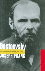 Dostoevsky: Mantle of the Prophet 1871-1881 v. 5