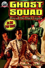 Rise of the Black Legion (Ghost Squad, No. 1)