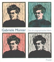 Gabriele Munter: Das druckgraphische Werk (German Edition)