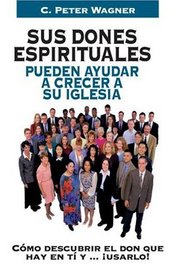 Sus dones espiriturales pueden ayudar... (Spanish Edition)