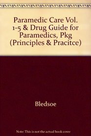 Paramedic Care Valuepack (Principles & Pracitce)