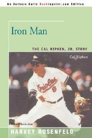 Iron Man: The Cal Ripken, Jr. Story