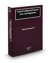 Federal Intellectual Property Laws and Regulations, 2009 ed.