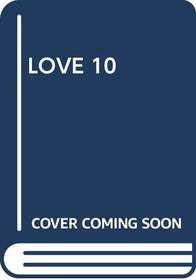 Love, Vol. 10: Strange Rapture and A Promise is for Ever