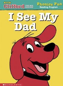 I See My Dad (Phonics Fun Reading Program)
