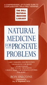 Natural Medicine for Prostate Problems : The Dell Natural Medicine Library (The Dell Natural Medicine Library)