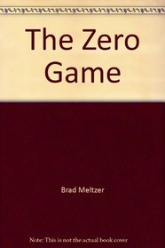 The Zero Game