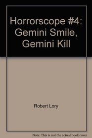 Horrorscope #4: Gemini Smile, Gemini Kill
