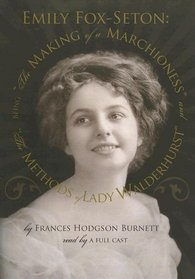 The Making of a Marchioness and The Methods of Lady Waldenhurst