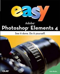 Easy Adobe Photoshop Elements 4