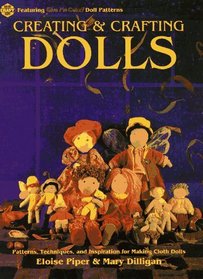 Creating  Crafting Dolls: Patterns, Techniques, and Inspiration for Making Cloth Dolls (Craft Kale Idoscope)