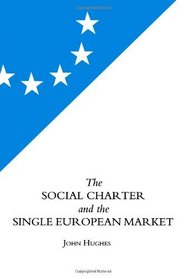 The Social Charter and the Single European Market