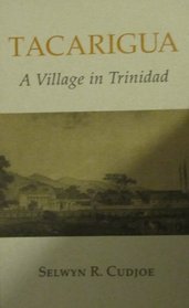 Tacarigua: A Village in Trinidad