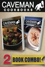 Paleo Pressure Cooker Recipes and Paleo Vitamix Recipes: 2 Book Combo (Caveman Cookbooks )