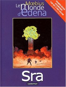 Le Monde d'Edena, tome 5 : Sra