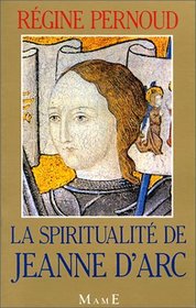 La spiritualite de Jeanne d'Arc (French Edition)